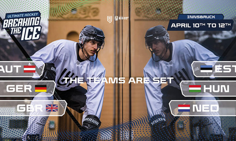 Sex lag bekräftats för "Ultimate Hockey – Breaking the Ice" i Innsbruck
